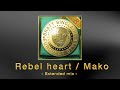 Rebel heart / Mako