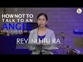 How not to talk to an angel | REV.M HTU RA | #bccsyd