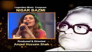 tribute to legendary Music director Nisar bazmi
