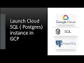 101- Launch Google PostgreSQL ( Cloud SQL- Postgres)
