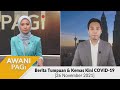 [LANGSUNG] Fokus Berita #AWANIpagi 26 November 2021