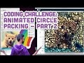 Coding Challenge #50.2: Animated Circle Packing - Part 2 (Kitten Addendum)