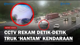 MELAJU CEPAT! CCTV Rekam Detik-detik Truk Tronton Oleng Lalu Tabrak Belasan Mobil di Tol Cipularang