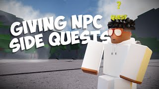 Giving people NPC Side Quests in strongest battlegrounds