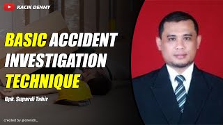 Basic Accident Investigation Technique