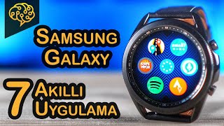 Samsung Galaxy Watch akıllı saatlere 7 akıllı uygulama ⌚