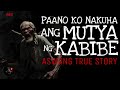 paano ko nakuha ang mutya ng kabibe aswang true story