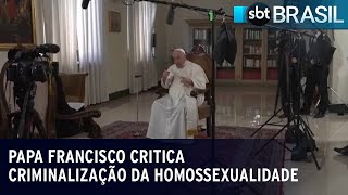 Papa Francisco critica criminalização da homossexualidade | SBT Brasil (25/01/23)