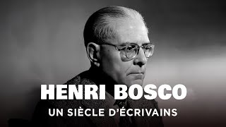 Henri Bosco - Un siècle d'écrivains - Documentaire portrait - CTB