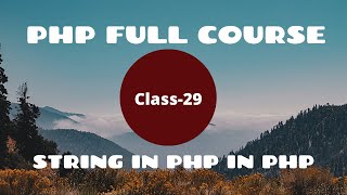 String in PHP | PHP Tutorial for Beginners | PHP Programming Language tutorial |PHP full Course-2021