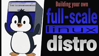 01 Build your own Linux distribution