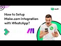 How to Setup Make.com Integration with WhatsApp? | Wati