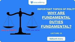 L33: Why Are Fundamental Duties Fundamental? | UPSC CSE/IAS 2020 | Sidharth Arora