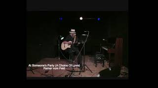 Rainer vom Feld - There's a Man Goin' Round + At Someone's Party - live at Offene Bühne Zimmer 16