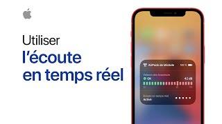 Utiliser l’écoute en temps réel | Assistance Apple