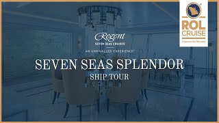 Seven Seas Splendor Ship Tour | Regent Seven Seas Cruises | ROL Cruise