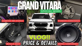 GRAND VITARA SPECIAL WORK PRICE \u0026 FULL DETAILS ( VLOG )