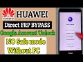 Huawei FRP Bypass without PC 2023 Remove Google Account New trick