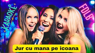 Jur cu mana pe icoana /Karaoke//Versuri//Negative//Populara/Ardeal/Moldova/Doine/Manele