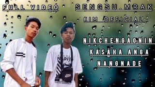 Nikchengaonin kasaha Anga nangnade./ full song / Sengsu. marak ft KIM official