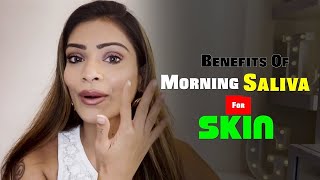 Benefits of Morning Saliva for Skin | Morning Saliva | Benefits of Skin #shorts