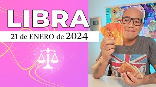 LIBRA | Horóscopo de hoy 21 de Enero 2024