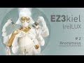 EZ3kiel - (re)LUX #2 Anonymous (remixed by Chevalien)