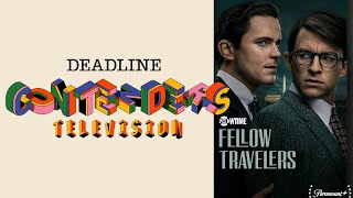 Fellow Travelers | Deadline Contenders Television
