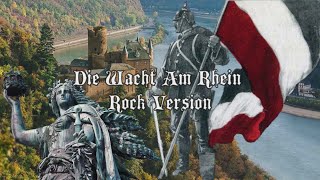 Die Wacht Am Rhein - Rock Version