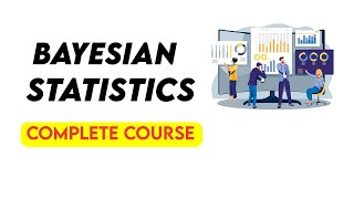 Bayesian Statistics | Full University Course