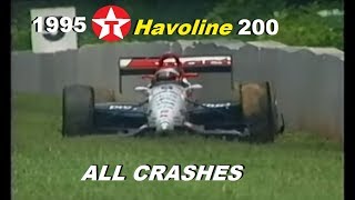 All Indycar Crashes from the 1995 Texaco Havoline 200