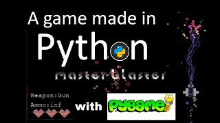 Master Blaster - A Game made in Python
