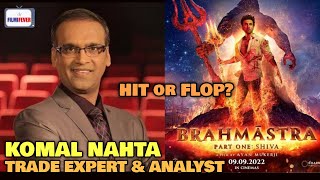 Brahmastra BUDGET vs BOX OFFICE COLLECTION | Komal Nahta REACTION | Ranbir Kapoor | Hit or Flop?