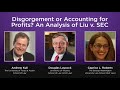 reasonably speaking disgorgement or accounting for profits an analysis of liu v. sec 2020