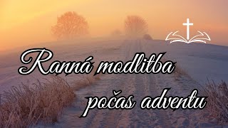 Ranné modlenie sa počas ADVENTU 🙏✨❄️#modlitba #advent