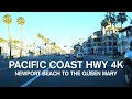 [4K] Pacific Coast Highway🇺🇸 Morning Drive  | Newport Beach | Long Beach | California | Usa