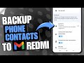 💾 How to Backup Contacts to Gmail in Redmi | 📲 Redmi Contacts Backup Guide