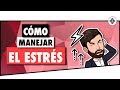 Cómo Manejar el Estrés