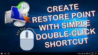 CREATE A SYSTEM RESTORE POINT WITH SIMPLE DOUBLE-CLICK SHORTCUT - WINDOWS 10 QUICK TIPS