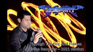 Dragonforce - Through The Fire And Flames - On The Recorder - 2021 Version - 10th Anniversary