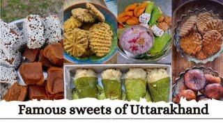 Famous sweets of Uttrakhand || kumaon || Garhwal || Uttrakhand.