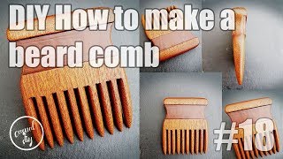 DIY how to make a beard comb