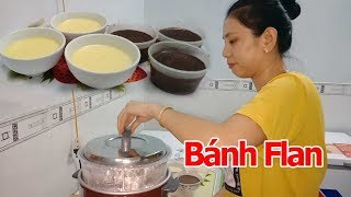 LÀM BÁNH FLAN CỰC DỄ KHÔNG CẦN PHẢI MUA ĂN|Tôi là người Bến Tre