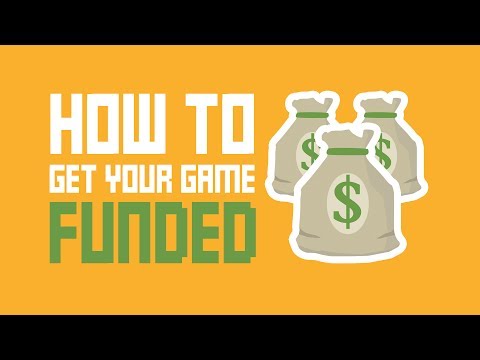 How To Get Your Indie Game Funded (Without Using Kickstarter) How To Get Your Indie Game Funded (Without Using Kickstarter)