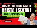 KRAJ VELIKE BORBE IZMEĐU HRISTA I SOTONE - Epilog knjige Otkrivenje . mr Zoran Marcikić