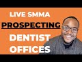 [45 Minutes] Live SMMA Prospecting w/ Strategy - Cold Calling Dentist Offices