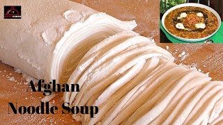 Traditional Afghanistan Handmade Noodles without Eggs -  آش رشته افغانستان بدون استفاده از ماشین