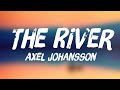 The River - Axel Johansson (Lyrics) 🎹