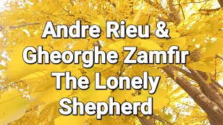 [고음질 320K]Andre Rieu &Gheorghe Zamfir  - The Lonely Shepherd