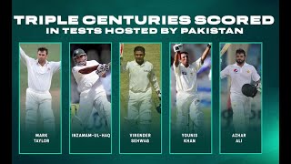 All Triple Centuries in Tests Hosted by Pakistan 💯💯💯